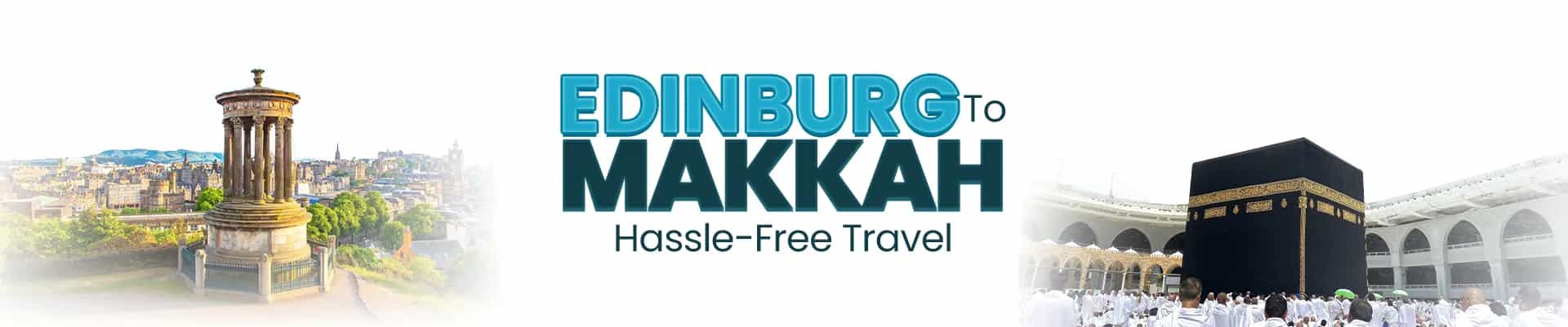 Hasslefree Umrah Edinburgh