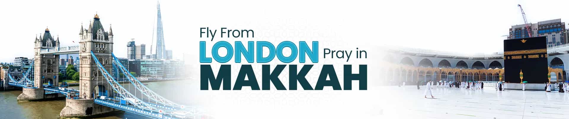London To Makkah