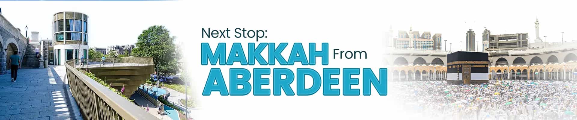 Makkah Journey Aberdeen