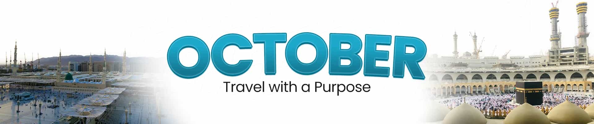 Purposeful Umrah October